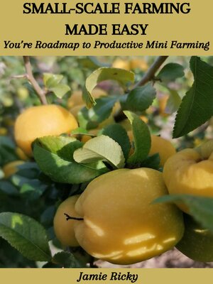 cover image of SMALL-SCALE FARMING MADE EASY